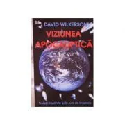 Viziunea apocaliptica de David Wilkerson