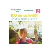 100 de activitati pentru bunici si nepoti de Gilles Diederichs