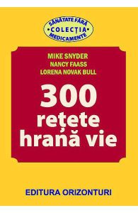 300 Retete hrana vie