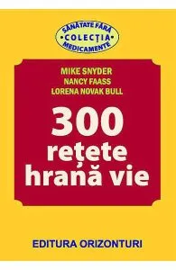 300 Retete hrana vie