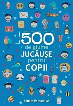 500 de glume jucăușe pentru copii