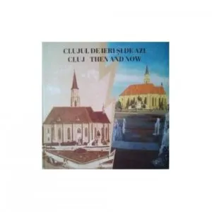 Album - Clujul de ieri si de azi de Ucu Bodiceanu
