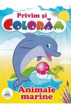 Animale marine. Privim si coloram de Autor Anonim
