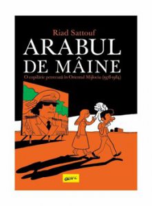 Arabul de maine: o copilarie petrecuta in Orientul Mijlociu