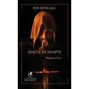 Atacul de noapte 2 – Ion Muscalu de Ion Muscalu