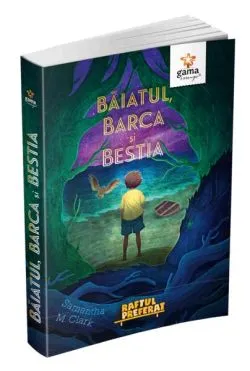 Băiatul, barca și bestia de Clark Samantha M.