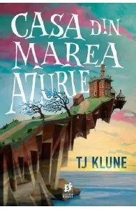 Casa din marea azurie de TJ Klune