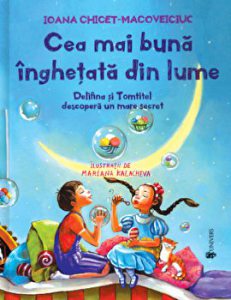 Cea mai buna inghetata din lume. Delifina si Tomtitel descopera un mare secret