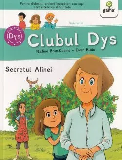 Clubul Dys. Secretul Alinei de Nadine Brun-Cosme