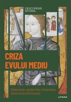 Criza Evului Mediu (Vol. 15) de Gala Yague Narvaez