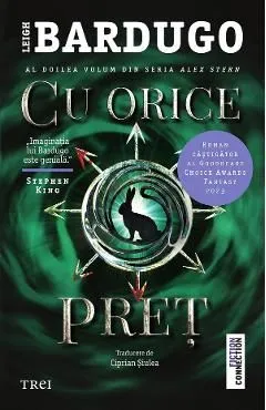 Cu orice pret. Seria Alex Stern Vol.2 de Leigh Bardugo