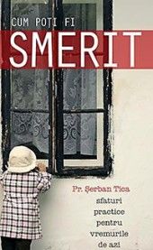 Cum poti fi smerit