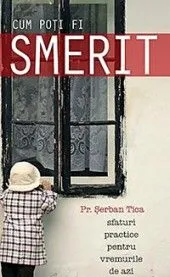 Cum poti fi smerit de Serban Tica