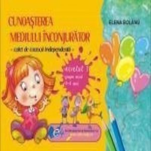 Cunoasterea mediului. Caiet grupa mica 3-4 ani
