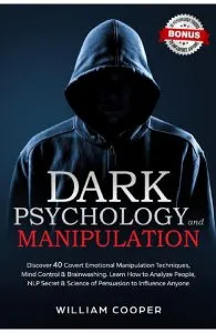 Dark Psychology and Manipulation de William Cooper