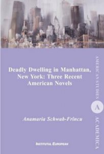 Deadly Dwelling in Manhattan, New York: Three Recent American Novels