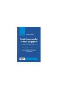 Dreptul persoanelor. Dreptul obligaţiilor
