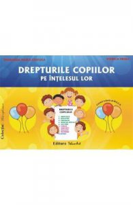 Drepturile copiilor pe intelesul lor