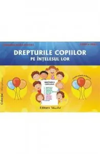 Drepturile copiilor pe intelesul lor de Planse