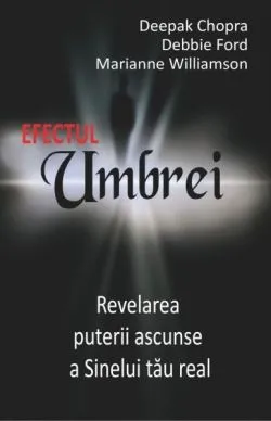 Efectul Umbrei de Dr. Deepak Chopra