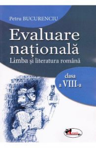 Evaluare nationala. Limba si literatura romana