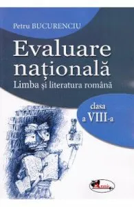 Evaluare nationala. Limba si literatura romana