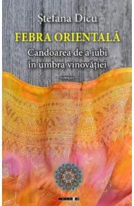 Febra orientala de Stefana Dicu