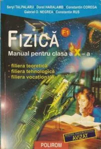 Fizica. Manual clasa a X-a de Constantin Corega