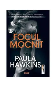 Focul mocnit de Paula Hawkins