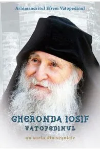 Gheronda Iosif Vatopedinul, un suras din vesnicie de Efrem Vatopedinul