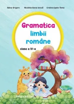 Gramatica limbii române clasa a IV-a de Cristina Ipate-Toma