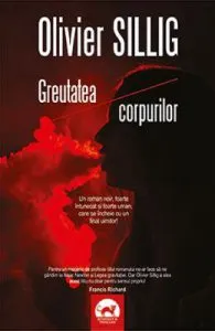Greutatea corpurilor de Olivier Sillig