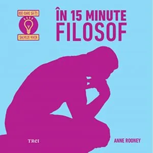 In 15 Minute Filosof de Anne Rooney