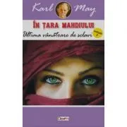 In tara mahdiului 3 Ultima vanatoare de sclavi de Karl May
