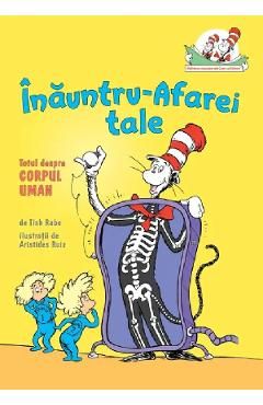 Inauntru-Afarei tale. Totul despre corpul uman