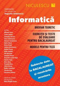 Informatică. Breviar teoretic. Exerciții și teste de evaluare pentru Bacalaureat