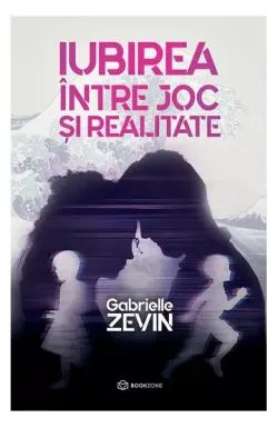 Iubirea între joc și realitate de Gabrielle Zevin