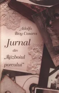 Jurnal din Razboiul porcului de Adolfo Bioy Casares