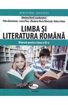 Limba si literatura romana - Clasa 3 - Manual de Laura Piros