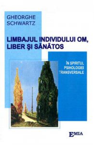 Limbajul Individului Om Liber Si Sanatos
