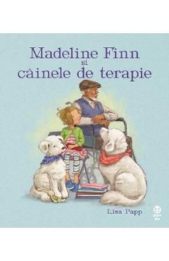 Madeline Finn si cainele de terapie