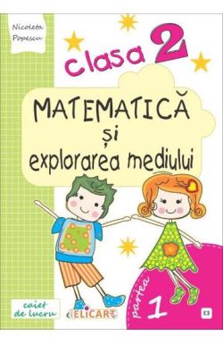 Matematica si explorarea mediului. Clasa 2.