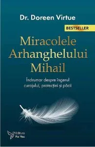 Miracolele Arhanghelului Mihail de Doreen Virtue