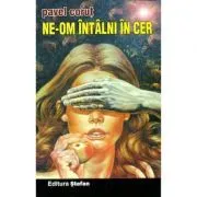 Ne-om intalni in cer de Pavel Corut