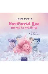 Norisorul Roz merge la gradinita de Cristina Donovici