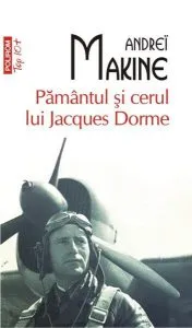 Pamintul si cerul lui Jacques Dorme de Andrei Makine