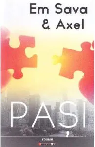 Pasi de Em Sava and Axel