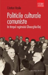 Politicile culturale comuniste in timpul regimului Gheorghiu-Dej