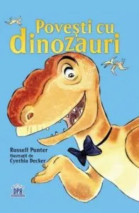 Povesti cu dinozauri de Russel Punter