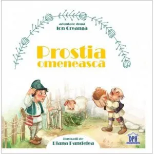 Prostia omeneasca de Ion Creanga